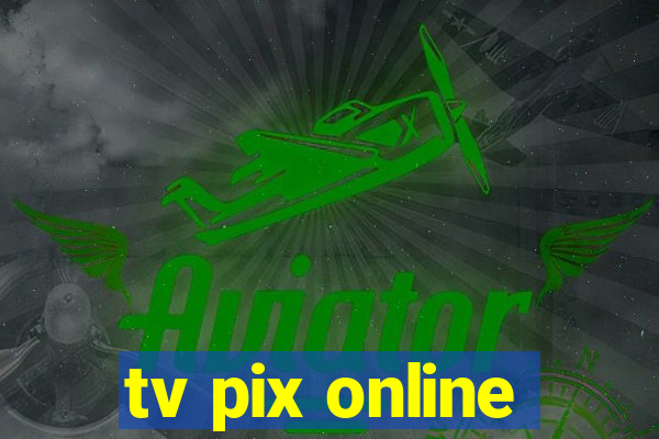 tv pix online